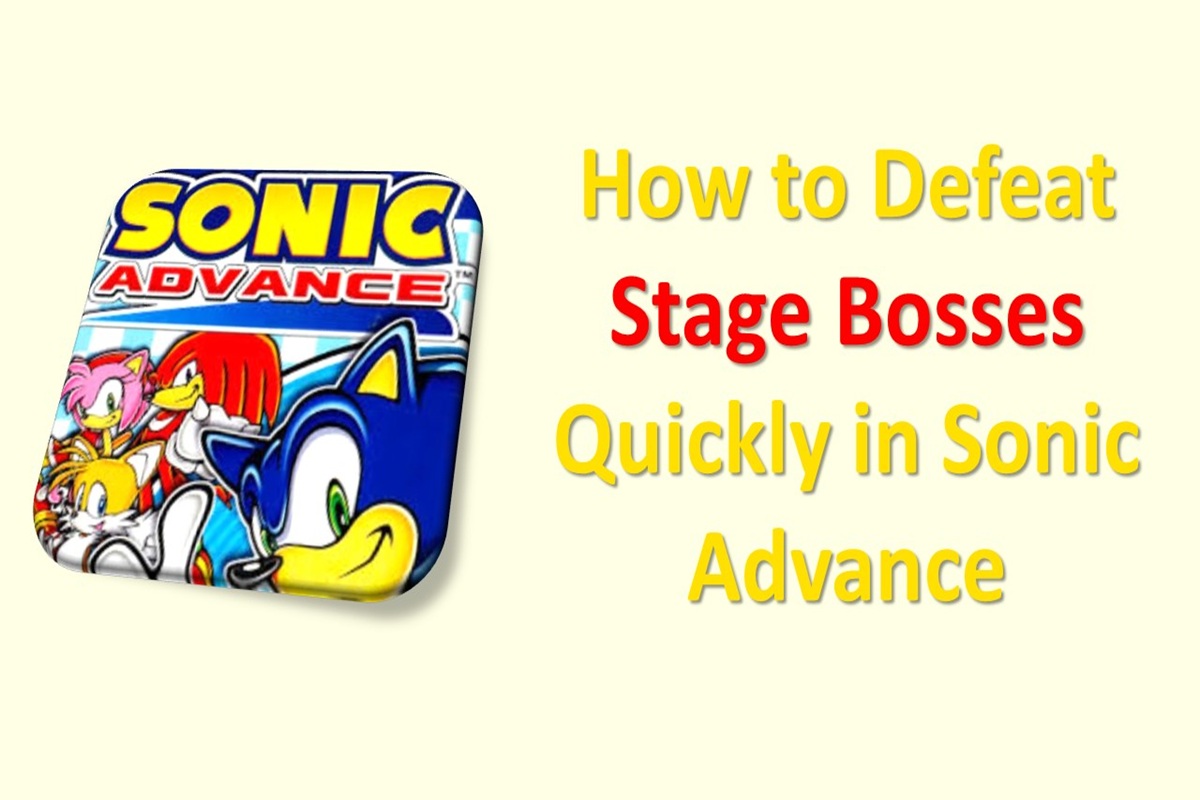 How to Defeat Stage Bosses Quickly in Sonic Advance